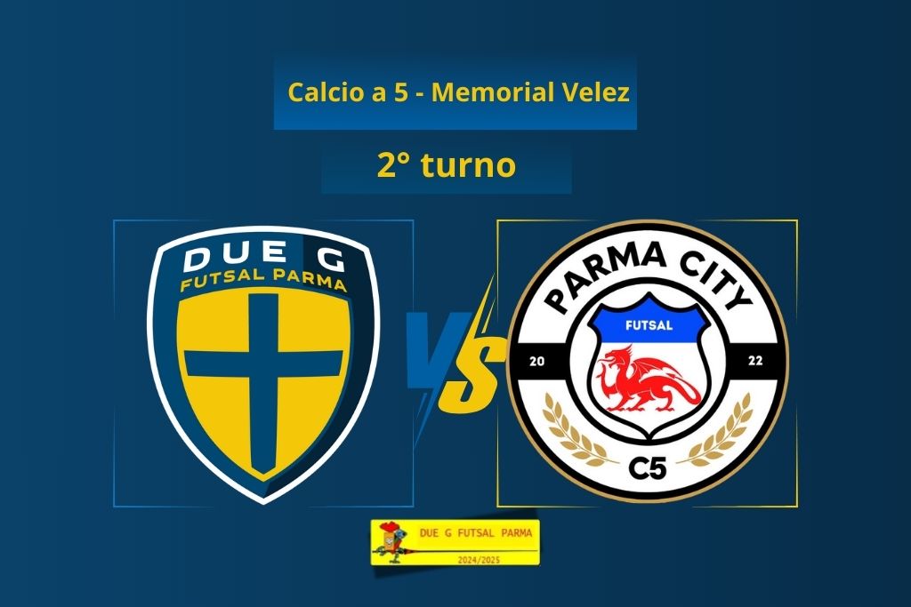 Memorial Velez calcio a 52° turno Due G Futsal Parma Futsal Parma City