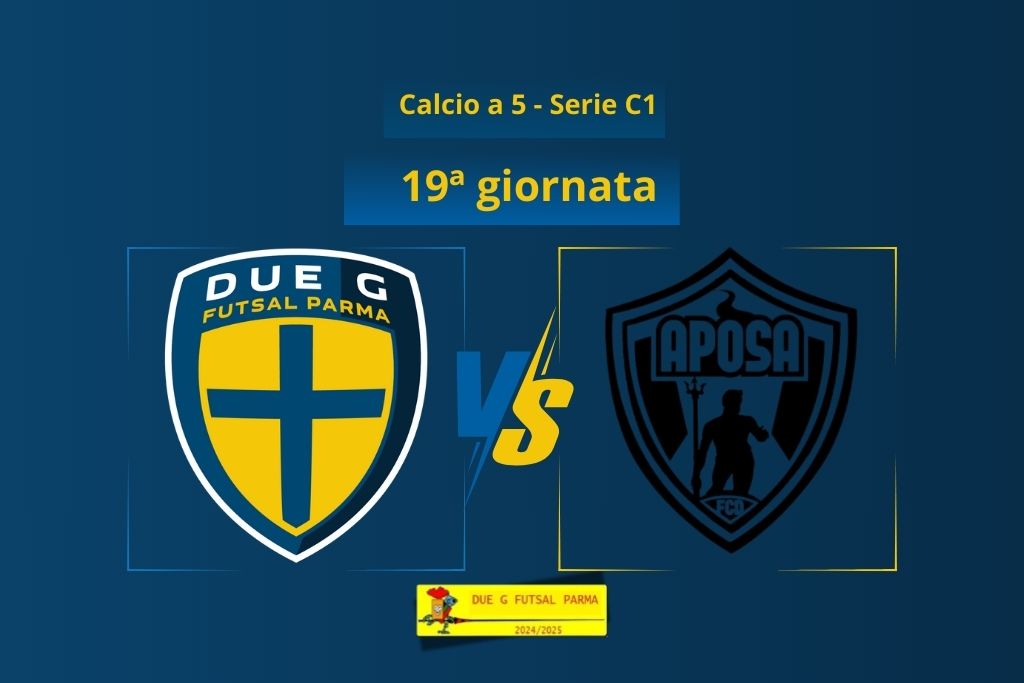 Due G Futsal Parma vs Aposa Bologna 19a giornata Serie C1 calcio a 5 2024 2025