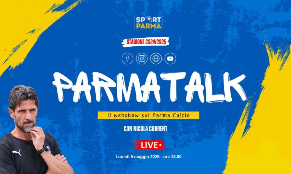 ParmaTalk 5a stagione 05.05.2025