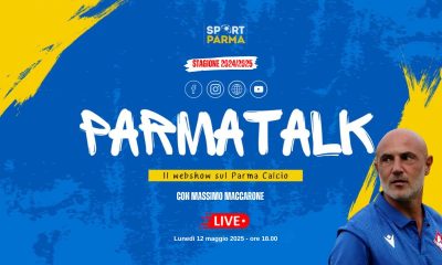 ParmaTalk 5a stagione 12.05.2025